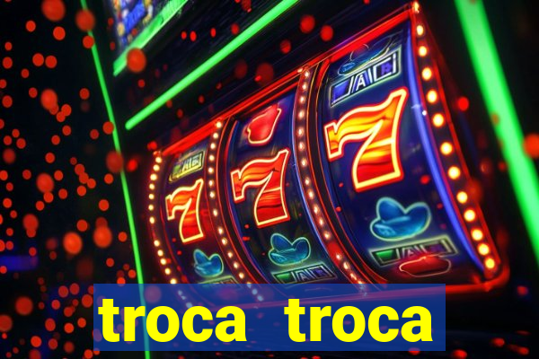 troca troca cruzeiro sp